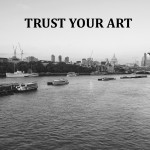 Trust Your Art